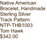 Native American Bracelet, Handmade Sterling Silver Track Pattern NTP-THB1003 Tom Hawk $342.00