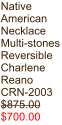 Native American Necklace Multi-stones Reversible Charlene Reano CRN-2003 $875.00  $700.00