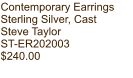 Contemporary Earrings Sterling Silver, Cast Steve Taylor ST-ER202003 $240.00