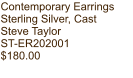 Contemporary Earrings Sterling Silver, Cast Steve Taylor ST-ER202001 $180.00