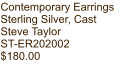 Contemporary Earrings Sterling Silver, Cast Steve Taylor ST-ER202002 $180.00