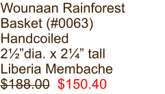 Wounaan Rainforest Basket (#0063) Handcoiled 2½”dia. x 2¼” tall Liberia Membache $188.00  $150.40